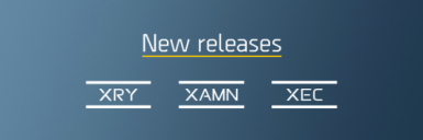 XRY 10.0, XAMN 7.0 y XEC 7.0 ya están disponibles para la descarga