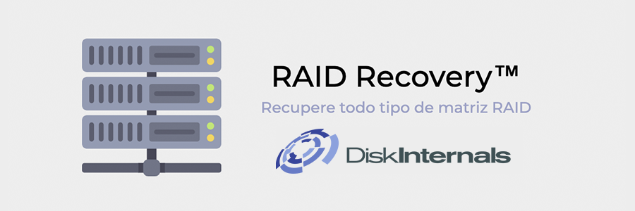 DiskInternals RAID Recovery™